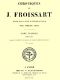 [Gutenberg 48855] • Chroniques de J. Froissart, tome 1/13, 2ème partie